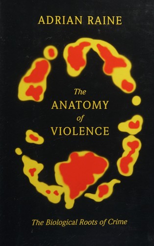Image 0 of The Anatomy of Violence: The Biological Roots of Crime