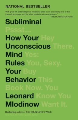 Subliminal: How Your Unconscious Mind Rules Your Behavior (PEN Literary Award Wi
