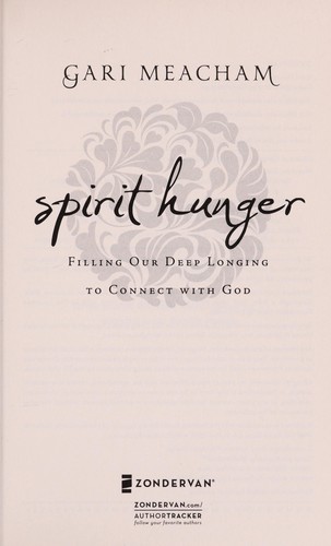 Image 0 of Spirit Hunger: Filling Our Deep Longing to Connect with God
