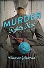Murder Tightly Knit (An Amish Village Mystery)