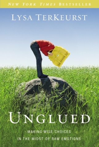 Image 0 of Unglued: Making Wise Choices in the Midst of Raw Emotions