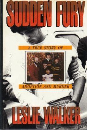 Image 0 of Sudden Fury: A True Story of Adoption and Murder