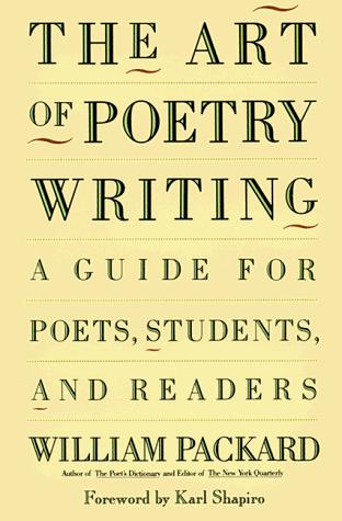 The Art of Poetry Writing: A Guide For Poets, Students, & Readers