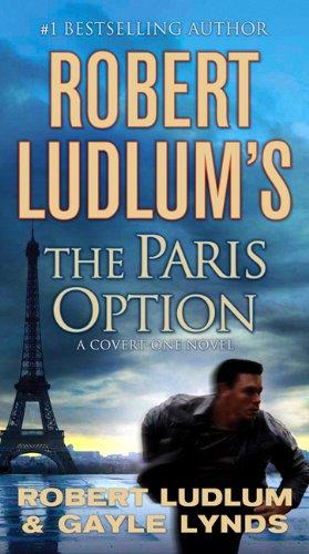 Image 0 of Robert Ludlum's The Paris Option: A Covert-One Novel (Covert-One, 3)