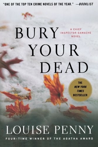 Image 0 of Bury Your Dead: A Chief Inspector Gamache Novel (Chief Inspector Gamache Novel, 