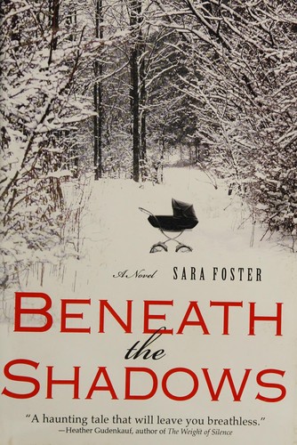 Beneath the Shadows: A Novel