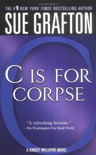 C Is for Corpse: A Kinsey Millhone Mystery (Kinsey Millhone Alphabet Mysteries