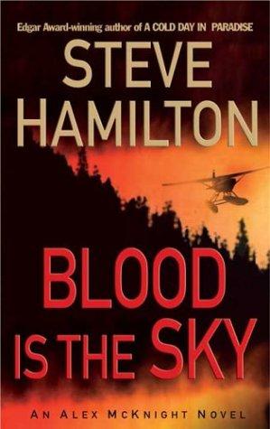 Image 0 of Blood is the Sky: An Alex McKnight Mystery (Alex McKnight Novels)