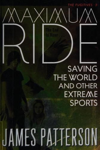 Image 0 of Saving the World: A Maximum Ride Novel (Book 3)