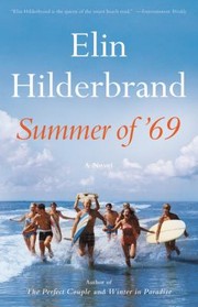 Summer of '69 / by Hilderbrand, Elin