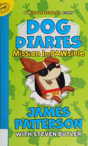 Dog Diaries: Mission Impawsible: A Middle School Story (Dog Diaries, 3)