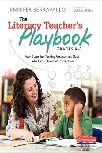 Image 0 of The Literacy Teacher's Playbook, Grades K-2: Four Steps for Turning Assessment D