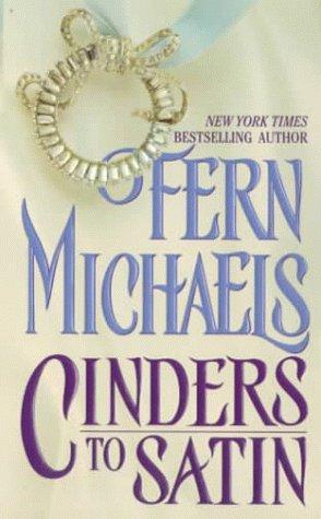 Cinders to Satin: A Novel