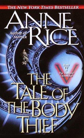 Image 0 of The Tale of the Body Thief (Vampire Chronicles)