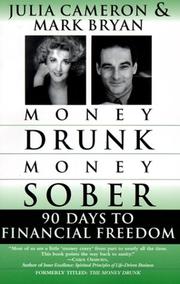 Money Drunk, Money Sober; 90 Days to Financial Freedom