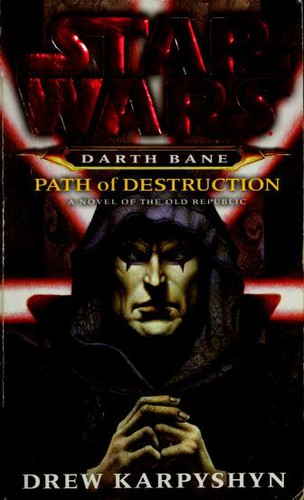 Image 0 of Path of Destruction (Star Wars: Darth Bane, Book 1)