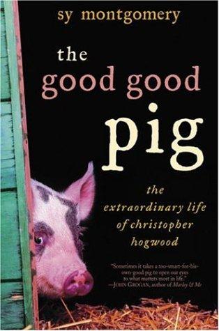 Image 0 of The Good Good Pig: The Extraordinary Life of Christopher Hogwood