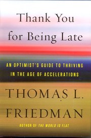 Thank you for being late. / Thomas L. Friedman.