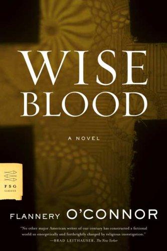 Image 0 of Wise Blood: A Novel (FSG Classics)