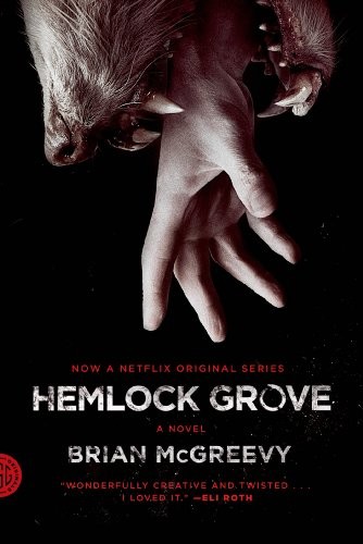 Hemlock Grove: A Novel (Fsg Originals)