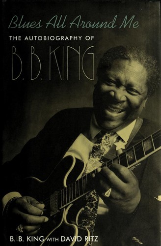Image 0 of Blues All Around Me: The Autobiography of B.B. King