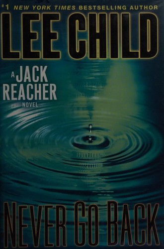 Image 0 of Never Go Back: A Jack Reacher Novel