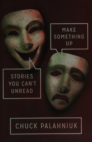 Image 0 of Make Something Up: Stories You Can't Unread
