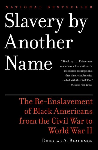Slavery By Another Name