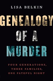 Genealogy of A Murder : by Belkin, Lisa