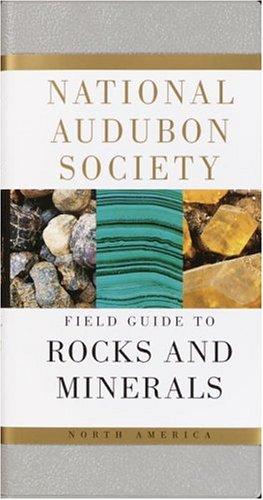National Audubon Society Field Guide to Rocks and Minerals: North America (Natio