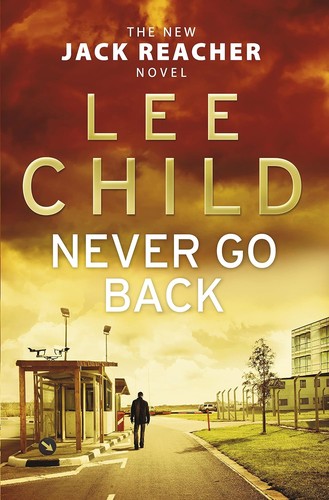 Image 0 of Jack Reacher: Never Go Back (Movie Tie-in Edition): A Novel