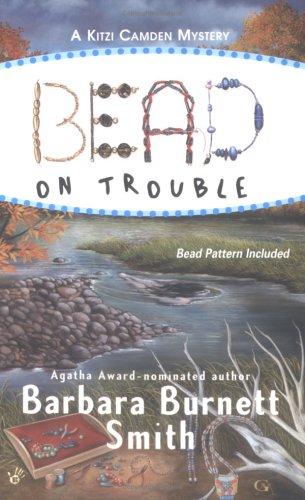 Image 0 of Bead on Trouble (Kitzi Camden Mysteries, No. 1)