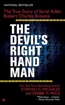 Image 0 of The Devil's Right-Hand Man: The True Story of Serial Killer Robert Charles Brown