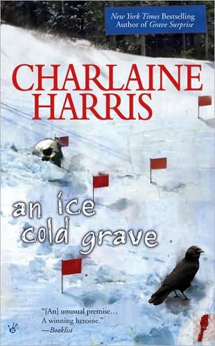 An Ice Cold Grave (Harper Connelly Mysteries, No. 3)