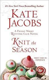 Image 0 of Knit the Season: A Friday Night Knitting Club Novel (Friday Night Knitting Club 