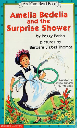 Amelia Bedelia and the surprise shower (An I Can Read Book)