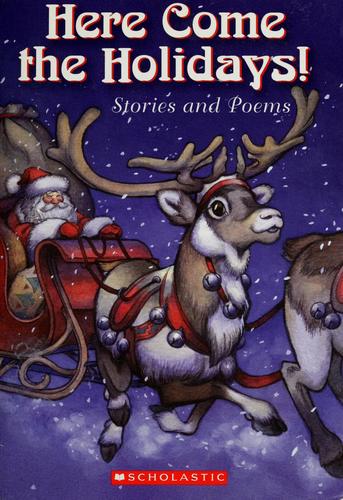Here Come the Holidays! Stories and Poems