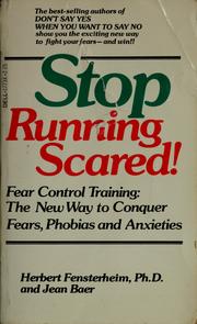 Stop running scared!