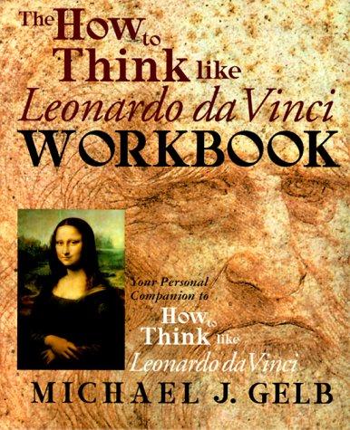 Image 0 of The How to Think Like Leonardo da Vinci Workbook: Your Personal Companion to How