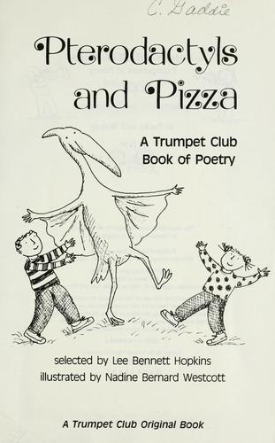 Image 0 of Pterodactyls and Pizza: A Trumpet Club Book of Poetry