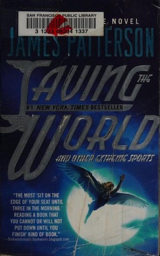 Image 0 of Saving the World (Maximum Ride, Book 3)