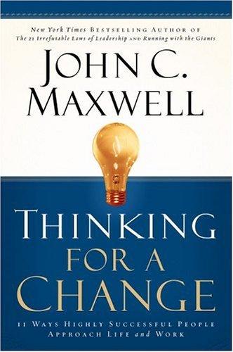 Image 0 of Thinking for a Change: 11 Ways Highly Successful People Approach Life and Work