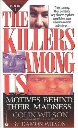 Image 0 of The Killers Among Us: Motives Behind Their Madness