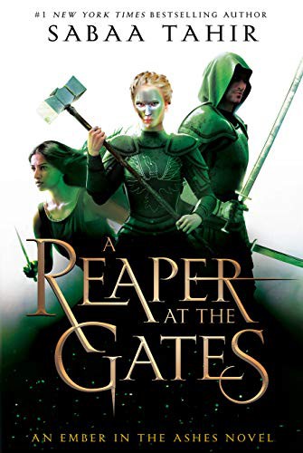 A Reaper at the Gates (An Ember in the Ashes)