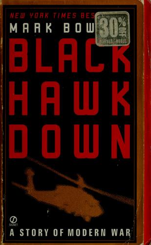 Black Hawk Down: A Story of Modern War