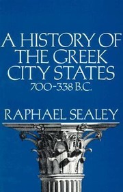 A History Of The Greek City States Ca 700 338 Bc