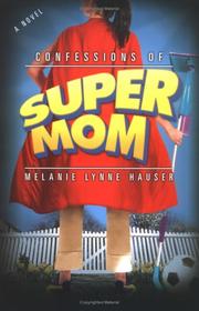 Confessions of Super Mom