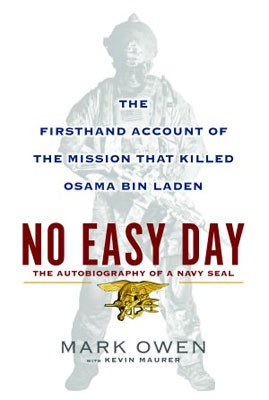 Image 0 of No Easy Day: The Autobiography of a Navy Seal: The Firsthand Account of the Miss