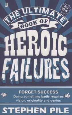 Image 0 of The Ultimate Book of Heroic Failures