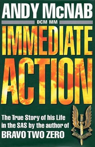 Image 0 of IMMEDIATE ACTION; A TRUE STORY OF HIS LIFE IN THE SAS